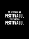 ZOOT.Original Černé pánské tričko ZOOT.Original Co se stane na festivalu, zůstane na festivalu