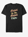 ZOOT.Fan Černé unisex tričko Paramount Stupid Is As Stupid Does