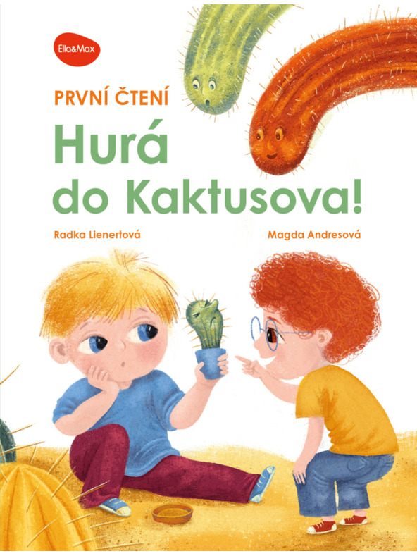 ELLA & MAX První čtení – HURÁ DO KAKTUSOVA!