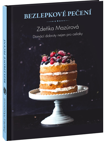 ELLA & MAX Bezlepkové pečení – Domácí dobroty nejen pro celiaky