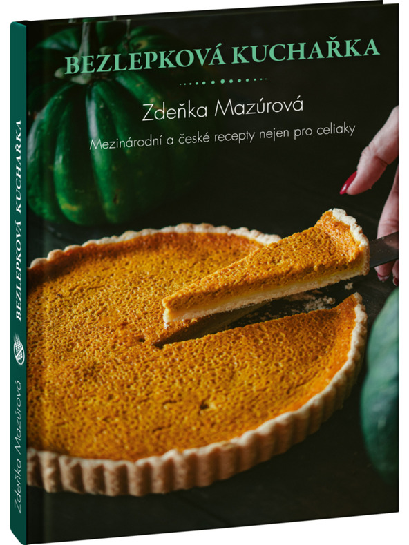 ELLA & MAX Bezlepková kuchařka – Mezinárodní a české recepty nejen pro celiaky