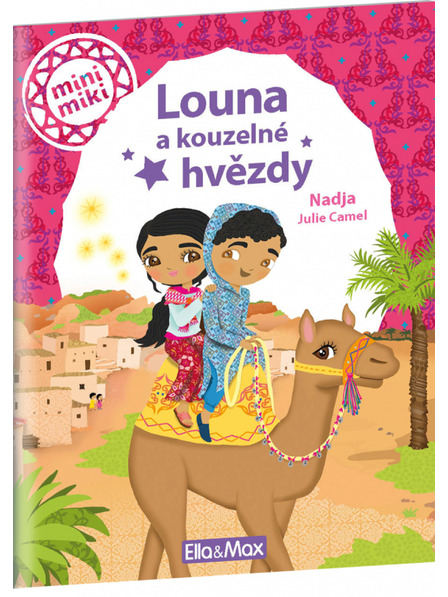 ELLA & MAX LOUNA A KOUZELNÉ HVĚZDY ─ Příběhy pro nejmenší