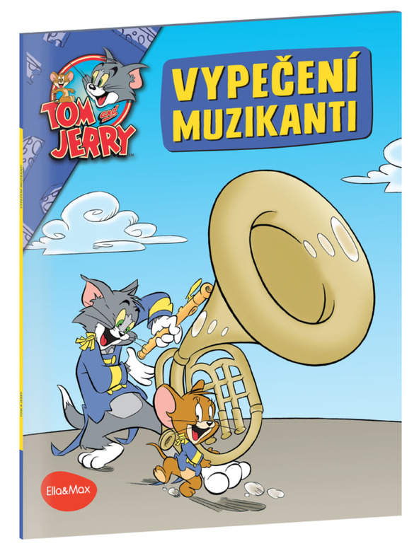 ELLA & MAX VYPEČENÍ MUZIKANTI – Tom a Jerry v obrázkovém příběhu