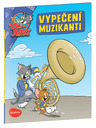 ELLA & MAX VYPEČENÍ MUZIKANTI – Tom a Jerry v obrázkovém příběhu